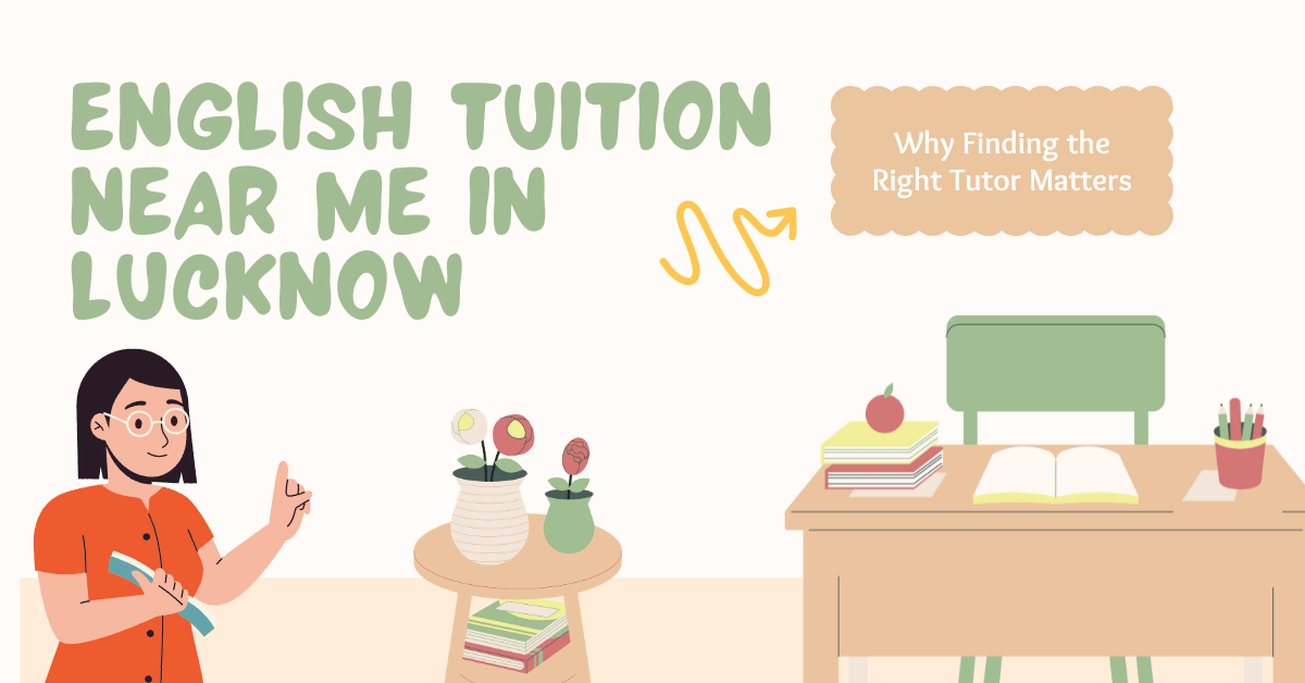Find English Tuition Near Me in Lucknow